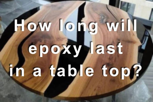 How Long Will Epoxy Last in a Table Top?