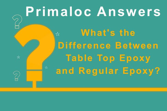 An illustration of a large question mark with adjacent text that says "Primaloc Answers: What's the Difference Between Table Top Epoxy and Regular Epoxy?"